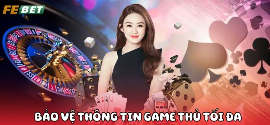 Chính Sách Bảo Mật FEBET Những nội dung bảo mật rất quan trọng